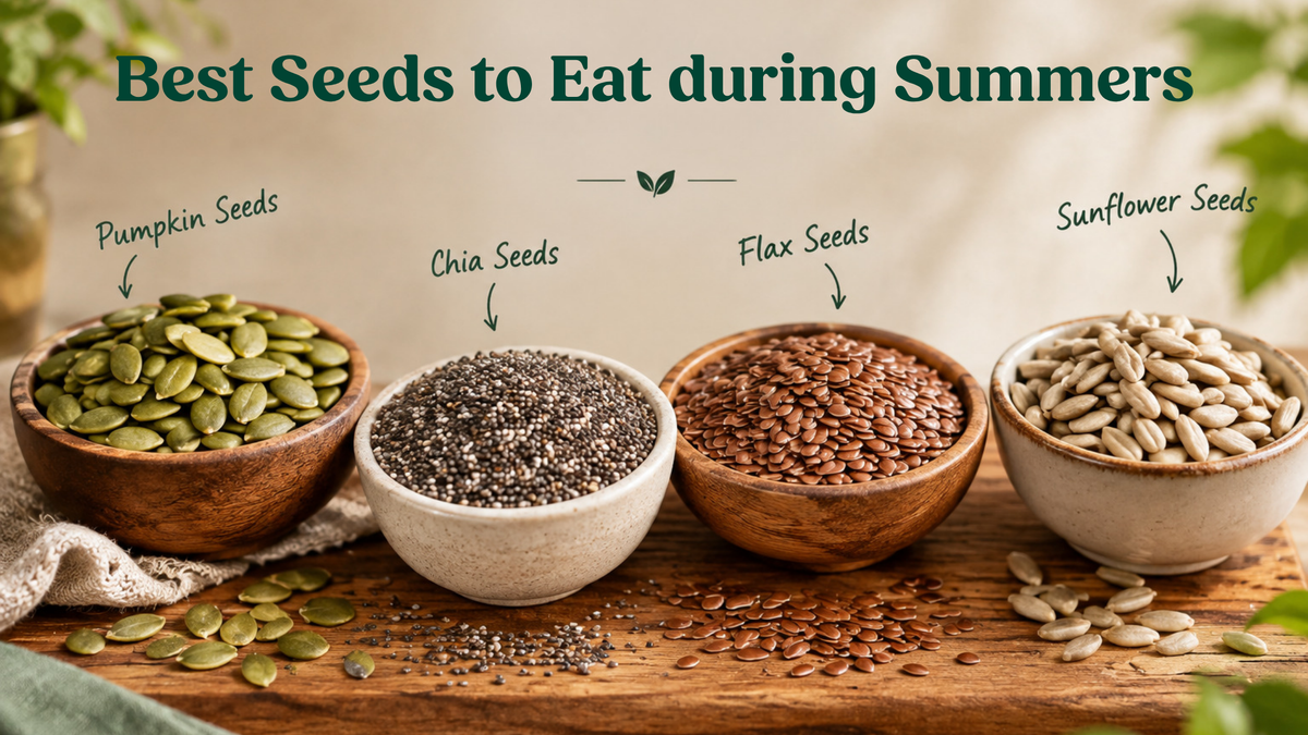 Best Seeds to Eat during Summers